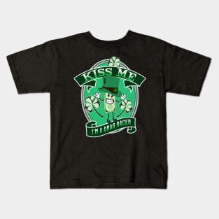 Kiss Me I'm A Drag Racer Funny Irish Lucky St Patrick's Day Kids T-Shirt